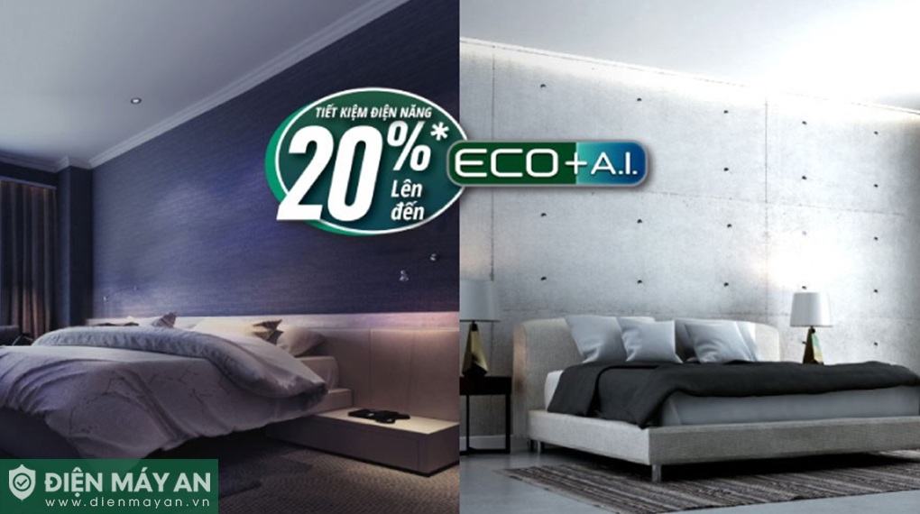 Chế độ AI ECO tiết kiệm điện nhưng vẫn duy trì độ thoải mái của phòng